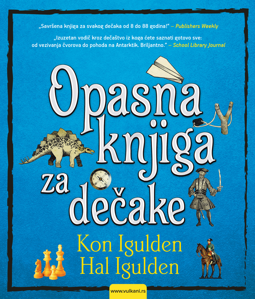 VULKAN OPASNA KNJIGA ZA DEČAKE-INTEGRALNO IZDANJE